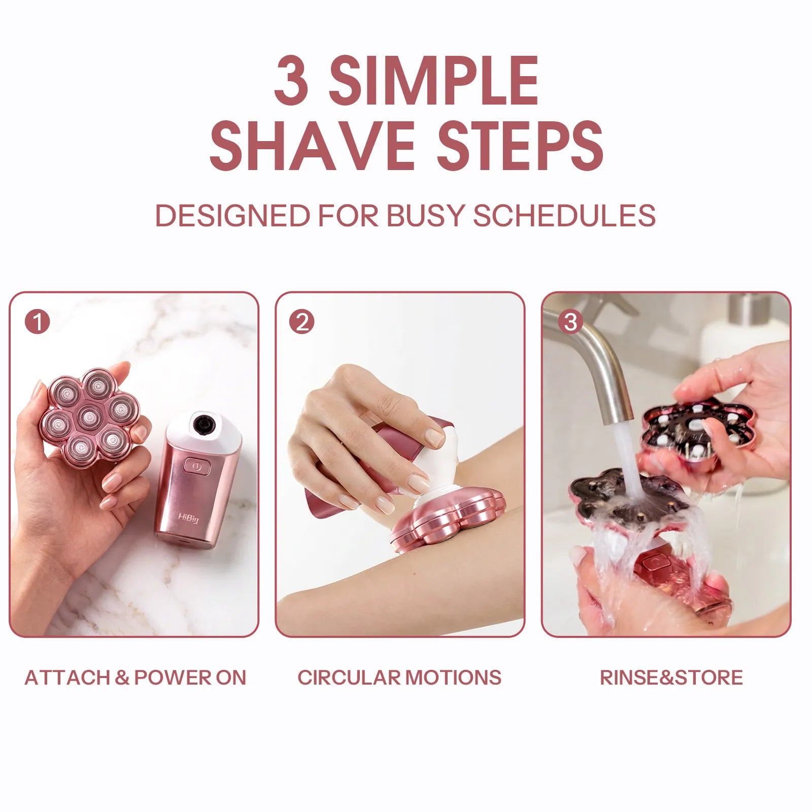 HiBig_7D_electric_shaver_women_3_simple_shave_steps
